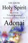 Dr. Koenahali Lesofe, Koenahali Lesofe - Life with the Holy Spirit and given the 7-Fold Ministry by someone who called Himself Adonai