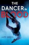 Kate Green - The Dancer in Blood
