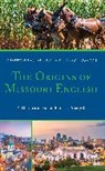 Matthew J. Gordon, Gordon Matthew J., Christopher Strelluf, Christopher Gordon Strelluf - Origins of Missouri English