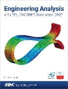 Paul Kurowski - Engineering Analysis with SOLIDWORKS Simulation 2023