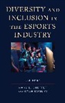 Ryan Rogers, Ryan Sheffer Rogers, Mary L. Sheffer, Ryan Rogers, Rogers Ryan, Mary L. Sheffer - Diversity and Inclusion in the Esports Industry