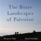 Margaret Olin, David Shulman - The Bitter Landscapes of Palestine
