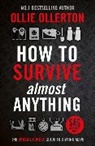 OLLIE OLLERTON - How To Survive (Almost) Anything
