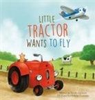 Natalie Quintart, Philippe Goossens - Little Tractor Wants to Fly