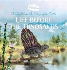 Mack van Gageldonk, Mack van Gageldonk - Wow! Life before the Dinosaurs. The Unbelievable Story of the Earth