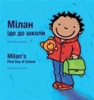 Kathleen Amant, Kathleen Amant - Milan's First Day at School / Перший день Мілана в школі