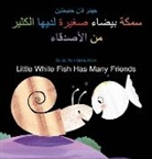 Genechten Guido, Guido Van Genechten, Genechten Guido, Guido Van Genechten - Little White Fish Has Many Friends / سمكة بيضاء صغيرة لديها الكثير من الأصدقاء