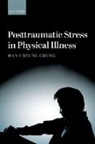 Man Cheung Chung, Man Cheung (Professor of Psychology Chung, Chung Man Cheung - Posttraumatic Stress in Physical Illness