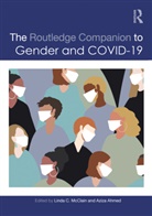 Linda C. Ahmed Mcclain, Aziza Ahmed, Linda C. McClain, Linda C. Mcclain, McClain Linda C. - Routledge Companion to Gender and Covid-19
