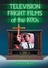 David Deal - Television Fright Films of the 1970s