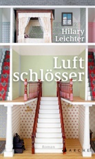 Hilary Leichter, Gregor Runge - Luftschlösser