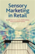 Arto Lindblom - Sensory Marketing in Retail