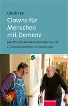 Ulrich Fey - Clowns für Menschen mit Demenz