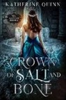 Katherine Quinn - Crown of Salt and Bone