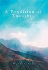 Anya Kiral - A Rendition of Thoughts