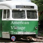 Cristina Berna, Eric Thomsen - American Vintage Trains