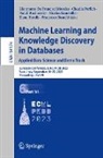 Elena Baralis, Francesco Bonchi, Gianmarco De Francisci Morales, Nicolas Kourtellis, Claudia Perlich, Natali Ruchansky... - Machine Learning and Knowledge Discovery in Databases: Applied Data Science and Demo Track