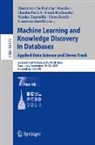 Elena Baralis, Francesco Bonchi, Gianmarco De Francisci Morales, Nicolas Kourtellis, Claudia Perlich, Natali Ruchansky... - Machine Learning and Knowledge Discovery in Databases: Applied Data Science and Demo Track