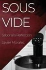 Javier Morales - Sous Vide