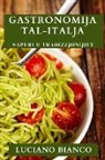Luciano Bianco - Gastronomija Tal-Italja
