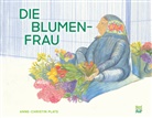 Anne-Christin Plate, Anne-Christin Plate - Die Blumenfrau