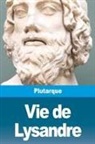 Plutarque - Vie de Lysandre