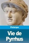 Plutarque - Vie de Pyrrhus