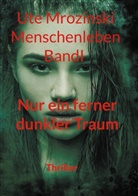Ute Mrozinski - Menschenleben - Band 1