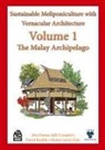Abu Hassan Jalil - Volume 1 - Sustainable Meliponiculture with Vernacular Architecture