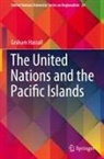 Graham Hassall - The United Nations and the Pacific Islands