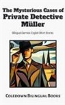 Coledown Bilingual Books - The Mysterious Cases of Private Detective Müller