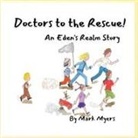 Mark Myers - Doctors to the Rescue