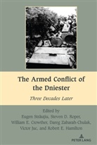 William E. Crowther, Crowther William E., Mihai Dragnea, William E Crowther, ROBERT E. HAMILTON, VICTOR JUC... - The Armed Conflict of the Dniester