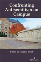 Virginia Stead, Stead Virginia - Confronting Antisemitism on Campus