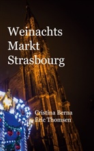 Cristina Berna, Eric Thomsen - Weinachtsmarkt Strasbourg
