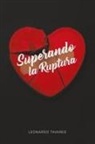 Realleotavares, Leonardo Tavares - Superando la Ruptura