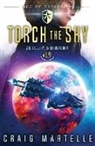 Michael Anderle, Craig Martelle - Torch the Sky