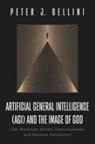 Peter J Bellini, Peter J. Bellini - Artificial General Intelligence (AGI) and the Image of God