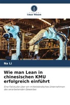 Na Li - Wie man Lean in chinesischen KMU erfolgreich einführt