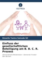 Gisselle Yanice Salcedo Gil - Einfluss der gesellschaftlichen Beteiligung am B. B. C. R. Prozess