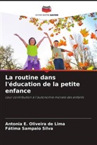 Antonia E. Oliveira de Lima, Fátima Sampaio Silva - La routine dans l'éducation de la petite enfance