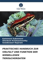 Shenkani Krishnamoorthy, Raja, Sowdeswari Rajaram, Kalaimani Subramani - PRAKTISCHES HANDBUCH ZUR VIELFALT UND FUNKTION DER WIRBELLOSEN TIERE&CHORDATEN