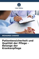 MOHAMED SHAHID - Patientensicherheit und Qualität der Pflege - Belange der Krankenpflege