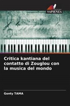 Gonty TAMA - Critica kantiana del contatto di Zouglou con la musica del mondo