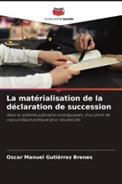 Oscar Manuel Gutiérrez Brenes - La matérialisation de la déclaration de succession