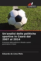 Eduardo de Lima Melo - Un'analisi delle politiche sportive in Ceará dal 2007 al 2014