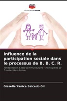 Gisselle Yanice Salcedo Gil - Influence de la participation sociale dans le processus de B. B. C. R.