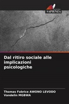 Thomas Fabrice Awono Levodo, Vandelin Mgbwa - Dal ritiro sociale alle implicazioni psicologiche dell'adozione