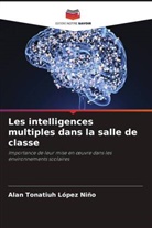 Alan Tonatiuh López Niño - Les intelligences multiples dans la salle de classe