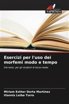 Miriam Esther Dorta  Martínez, Miriam Esther Dorta Martínez, Iliannis Leiba Turro - Esercizi per l'uso dei morfemi modo e tempo